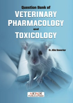 Question Bank of Veterinary Pharmacology and Toxicology