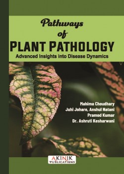 Pathways of Plant Pathology - Advanced Insights into Disease Dynamics