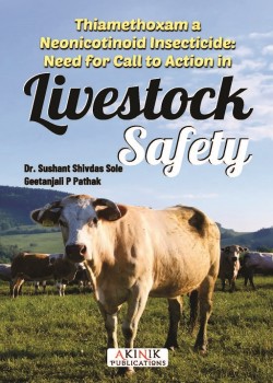 Thiamethoxam a Neonicotinoid Insecticide: Need for Call to Action in Livestock Safety