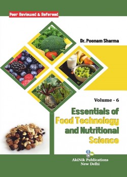 Essentials of Food Technology and Nutritional Science (Volume - 6)
