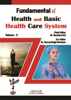 Fundamental of Health and Basic Health Care System (Volume - 5)